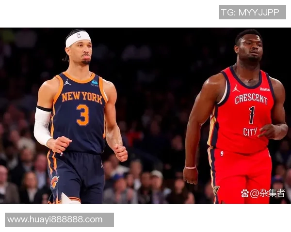 2019年NBA夏季联赛精彩对决鹈鹕队与尼克斯队的激烈碰撞回顾